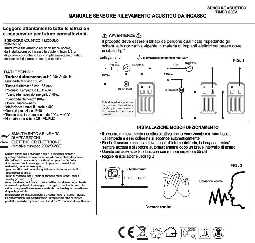 Sensore acustico con timer compatibile con BTicino Axolute - modulo da incasso per supporto e placca compatibile